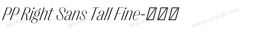 PP Right Sans Tall Fine字体转换